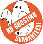 No Ghosting Guaranteed Badge